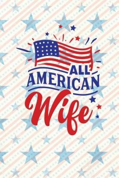 Cover for Festivity Day Press · All American Wife (Paperback Book) (2019)