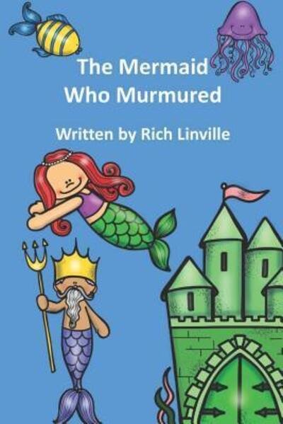 Cover for Rich Linville · The Mermaid Who Murmured (Paperback Book) (2019)