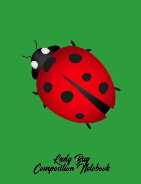 Cover for 1570 Publishing · Lady Bug Composition Notebook (Taschenbuch) (2019)
