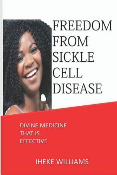 Cover for Iheke Williams · Freedom from Sickle Cell Disease (Pocketbok) (2019)