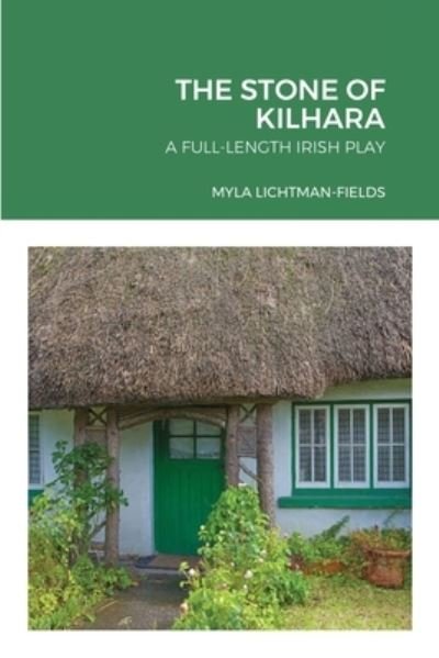 Cover for Myla Lichtman-Fields · The Stone of Kilhara (Paperback Book) (2021)