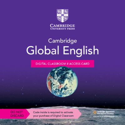Cover for Chris Barker · Cambridge Global English Digital Classroom 8 Access Card (1 Year Site Licence): For Cambridge Primary and Lower Secondary English as a Second Language - Cambridge Lower Secondary Global English (N/A) [2 Revised edition] (2022)