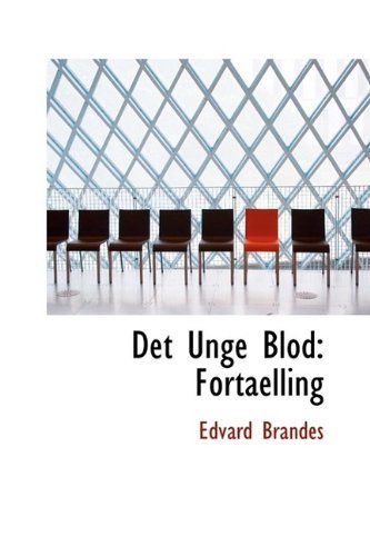 Cover for Edvard Brandes · Det Unge Blod: Fortaelling (Paperback Bog) (2009)