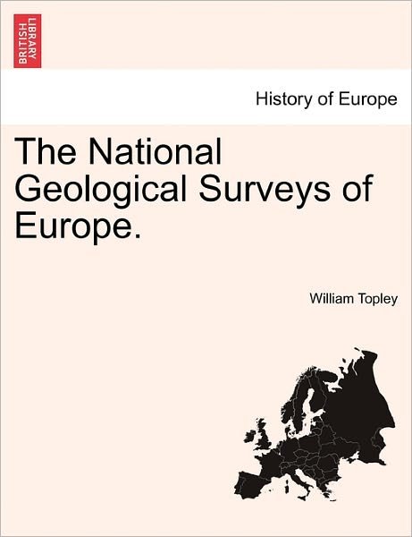 Cover for William Topley · The National Geological Surveys of Europe. (Paperback Book) (2011)