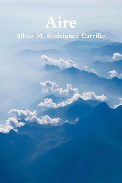 Cover for Silvio M Rodriguez Carrillo · Aire (Paperback Book) (2014)