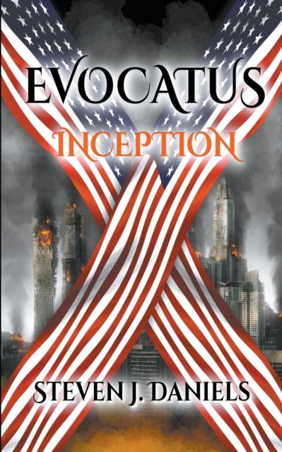Evocatus - Steven J. Daniels - Livros - Draft2Digital - 9781393969815 - 22 de abril de 2020
