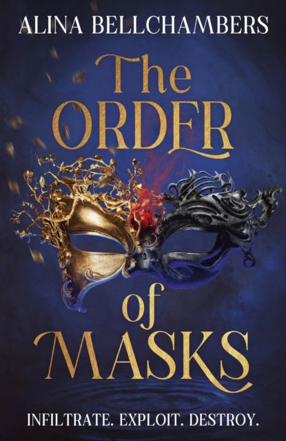 The Order of Masks: the first instalment in a gripping romantic fantasy duology - The Order of Masks - Alina Bellchambers - Books - Hodder & Stoughton - 9781399730815 - September 18, 2025