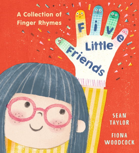 Cover for Sean Taylor · Five Little Friends: A Collection of Finger Rhymes (Hardcover Book) (2025)