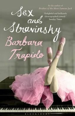 Cover for Barbara Trapido · Sex and Stravinsky (Paperback Book) [1.º edición] (2011)