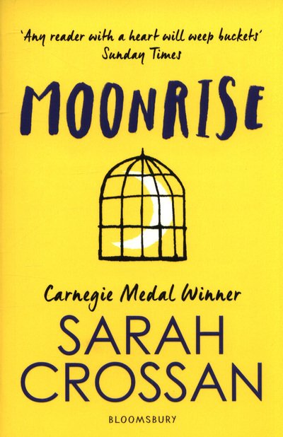 Moonrise - Sarah Crossan - Books - Bloomsbury Publishing PLC - 9781408867815 - July 12, 2018