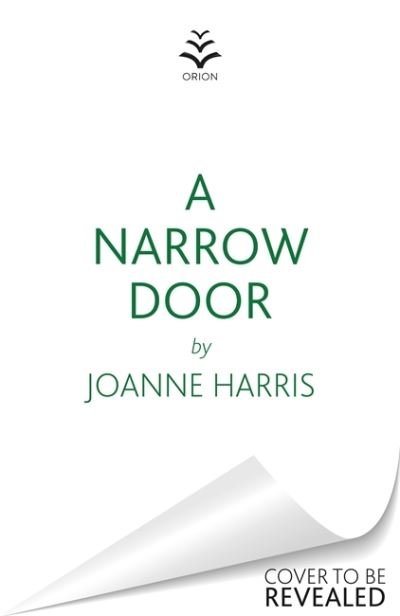 Cover for Joanne Harris · A Narrow Door: The electric psychological thriller from the Sunday Times bestseller (Gebundenes Buch) (2021)