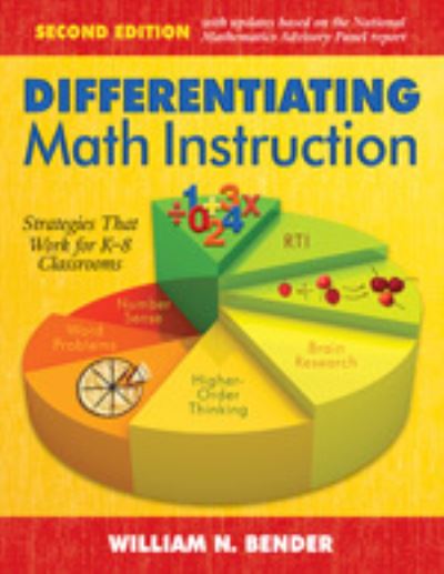 Cover for William N. Bender · Differentiating Math Instruction: Strategies That Work for K-8 Classrooms (Hardcover Book) [2 Rev edition] (2009)