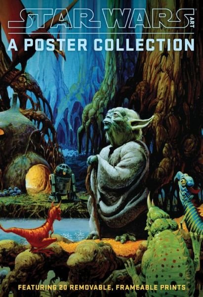 Star Wars Art: A Poster Collection (Poster Book): Featuring 20 Removable, Frameable Prints - LucasFilm Ltd - Bücher - Abrams - 9781419715815 - 15. Dezember 2015