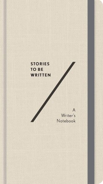 Cover for Abrams Noterie · Stories To Be Written: A Writer's Notebook (Stationery) (2018)