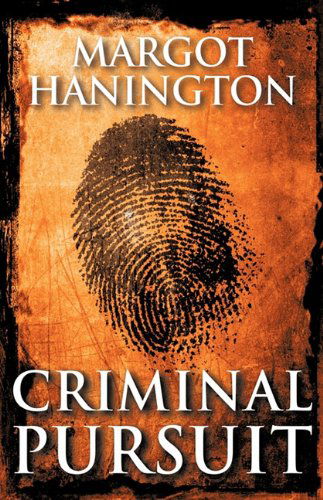 Cover for Hanington Margot Hanington · Criminal Pursuit (Taschenbuch) (2009)