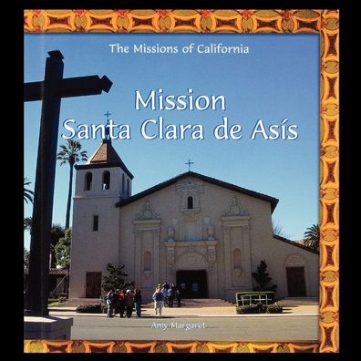 Cover for A Margaret · Mission Santa Clara de Asis (Paperback Book) (2000)