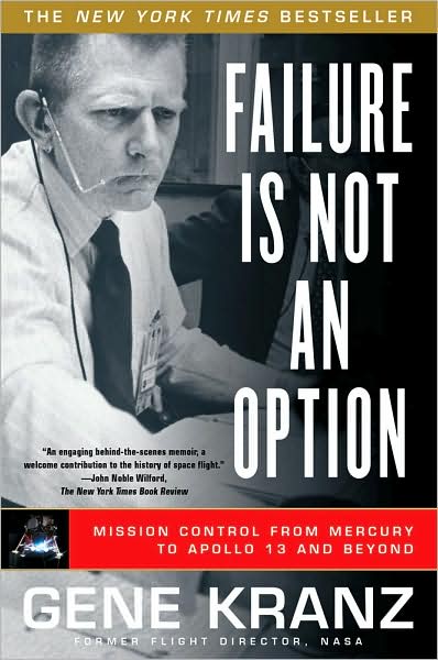 Cover for Gene Kranz · Failure Is Not an Option: Mission Control From Mercury to Apollo 13 and Beyond (Paperback Book) (2009)