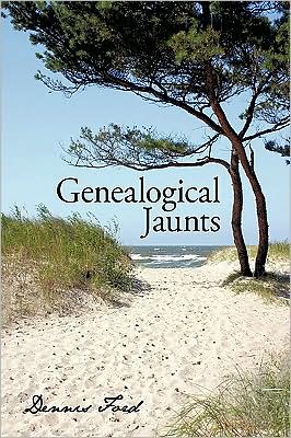 Cover for Dennis Ford · Genealogical Jaunts: Travels in Family History (Paperback Book) (2009)