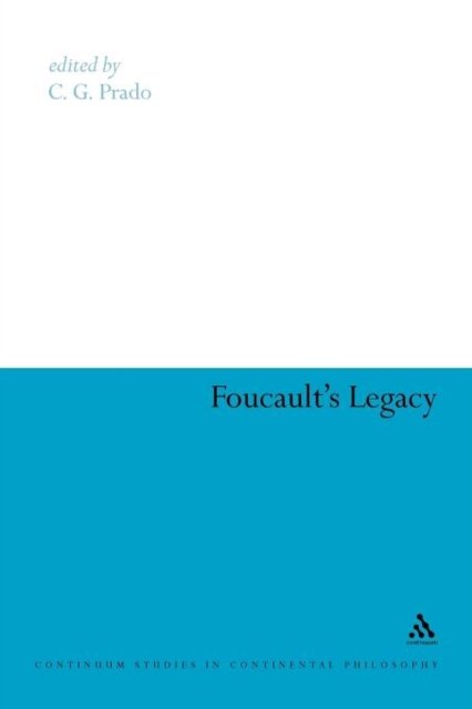 Cover for C G Prado · Foucault's Legacy (Paperback Book) (2011)