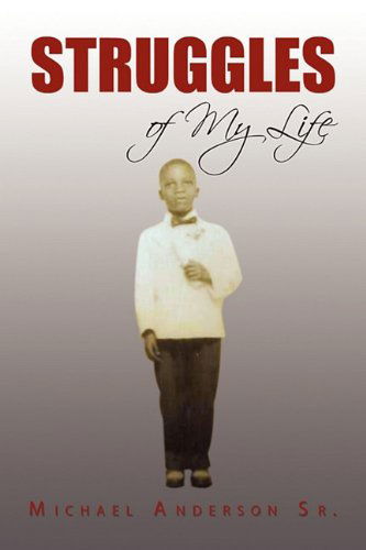 Cover for Michael Sr. Anderson · Struggles of My Life (Paperback Book) (2010)