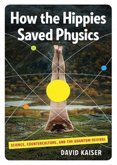 Cover for David Kaiser · How the Hippies Saved Physics (CD) (2011)