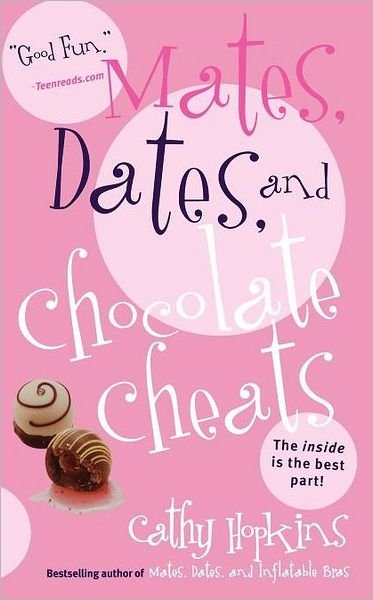 Cover for Cathy Hopkins · Mates, Dates, and Chocolate Cheats (Pocketbok) (2011)