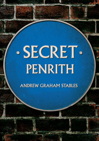 Cover for Andrew Graham Stables · Secret Penrith - Secret (Taschenbuch) [UK edition] (2016)