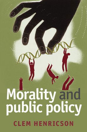 Morality and Public Policy - Henricson, Clem (University of East Anglia.) - Books - Bristol University Press - 9781447323815 - February 24, 2016