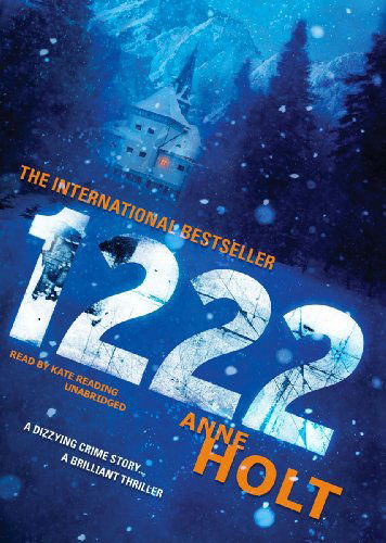 Cover for Anne Holt · 1222 (Hanne Wilhelmsen Novels, Book 8) (Hörbok (CD)) [Unabridged edition] (2011)