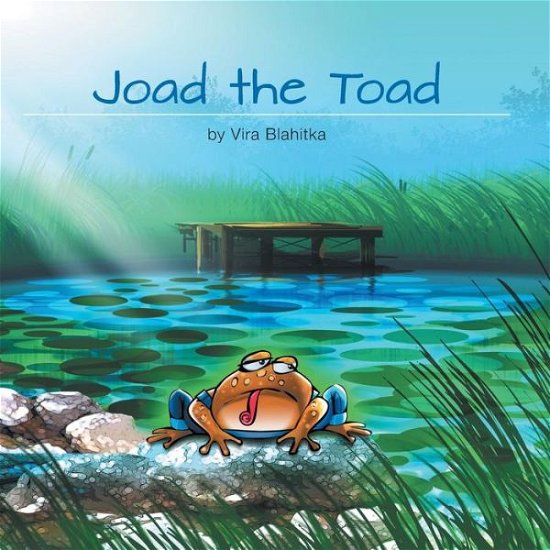 Cover for Vira Blahitka · Joad the Toad (Paperback Book) (2013)