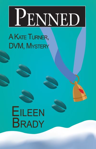 Cover for Eileen Brady · Penned - Kate Turner, DVM,  Mysteries (Paperback Book) [First edition. edition] (2018)