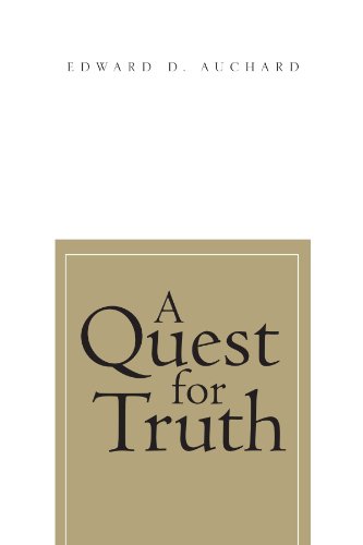 Cover for Edward D Auchard · A Quest for Truth (Paperback Book) (2011)