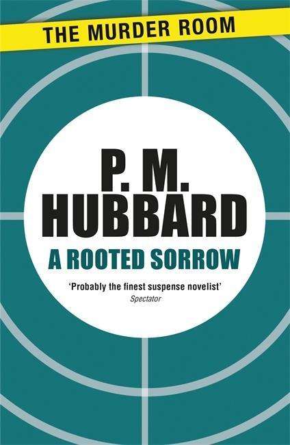 Cover for P. M. Hubbard · A Rooted Sorrow - Murder Room (Paperback Book) (2013)