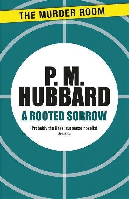 Cover for P. M. Hubbard · A Rooted Sorrow - Murder Room (Paperback Book) (2013)