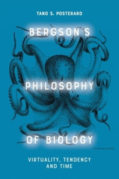Cover for Tano Posteraro · Bergson'S Philosophy of Biology: Virtual and the Vital (Pocketbok) (2023)