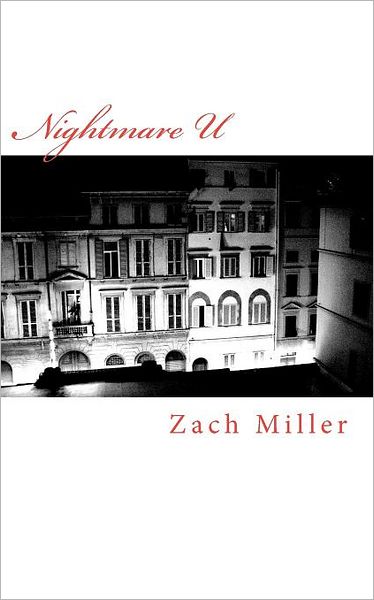 Cover for Zach Miller · Nightmare U (Paperback Book) (2012)