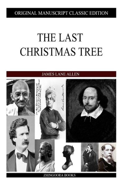 Cover for James Lane Allen · The Last Christmas Tree (Paperback Book) (2013)