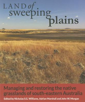 Cover for Nicholas Williams · Land of Sweeping Plains: Managing and Restoring the Native Grasslands of South-Eastern Australia (Paperback Book) (2015)