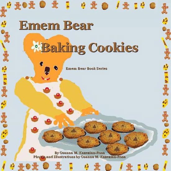 Cover for Osanna Kazezian Rosa · Emem Bear Baking Cookies (Paperback Book) (2013)