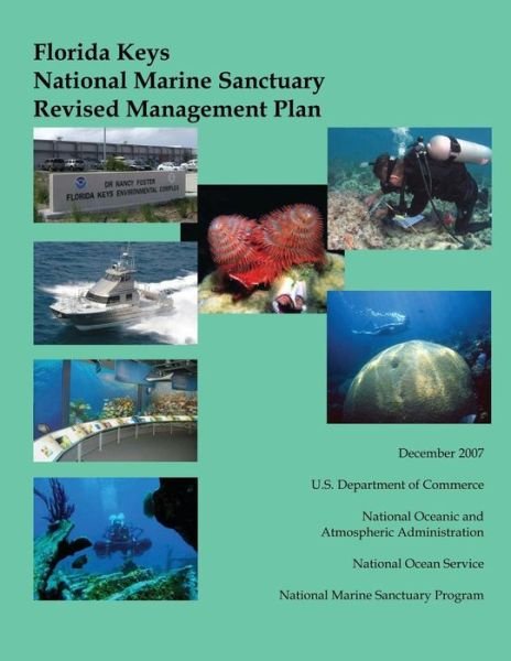 Cover for National Oceanic and Atmospheric Adminis · Florida Keys National Marine Sanctuary Revised Management Plan (Paperback Book) (2007)