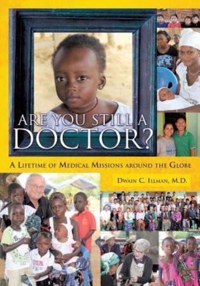 Cover for Dwain C. Illman · Are You Still a Doctor? (Pocketbok) (2016)