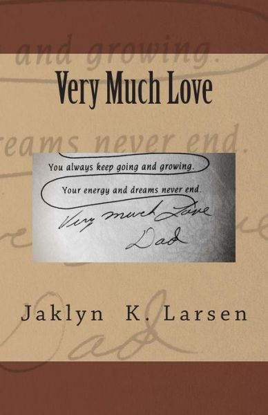 Cover for Jaklyn K Larsen · Very Much Love (Paperback Book) (2014)