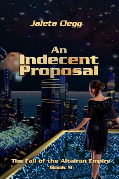 Cover for Jaleta Clegg · An Indecent Proposal (Taschenbuch) (2014)