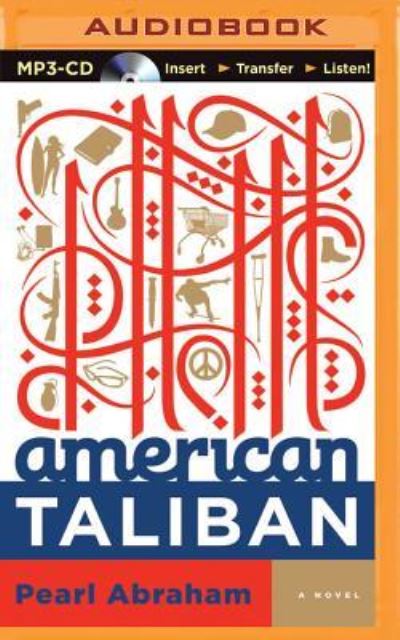 Cover for Pearl Abraham · American Taliban (MP3-CD) (2015)