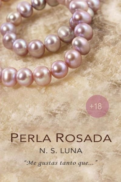 Cover for N S Luna · Perla Rosada (Paperback Book) (2015)