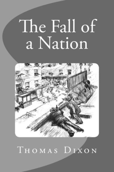 Cover for Thomas Dixon · The Fall of a Nation (Paperback Book) (2015)