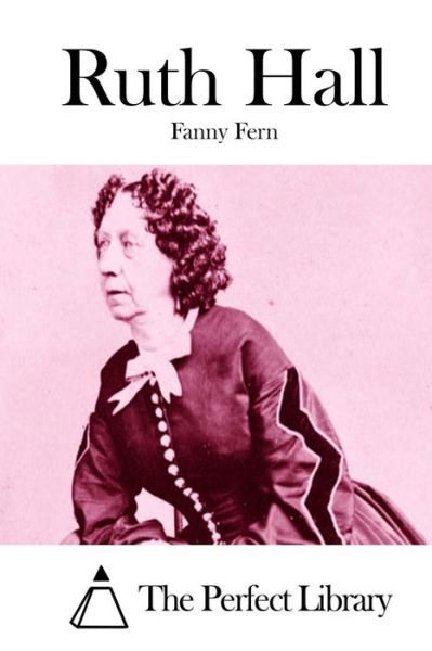 Cover for Fanny Fern · Ruth Hall (Paperback Book) (2015)