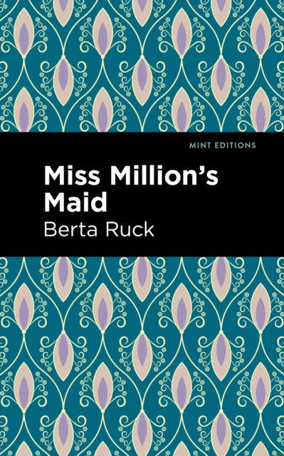 Cover for Betra Ruck · Miss Million's Maid - Mint Editions (Hardcover Book) (2022)