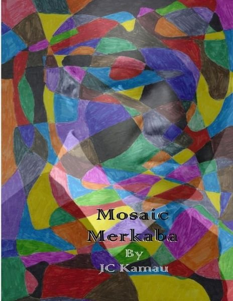 Cover for Jc Kamau · Mosaic Merkaba (Paperback Bog) (2015)