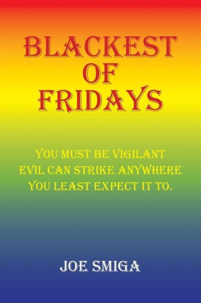 Cover for Joe Smiga · Blackest of Fridays (Pocketbok) (2016)